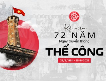 Thể Công – Viettel 72 năm: Ngọn lửa truyền thống và sứ mệnh tiếp bước vinh quang