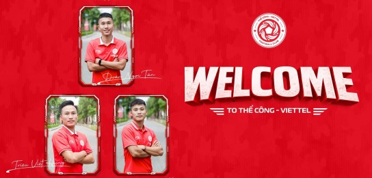 Chính thức: Thể Công - Viettel chiêu mộ 3 tân binh chất lượng, sẵn sàng bứt phá mùa giải 2026/27