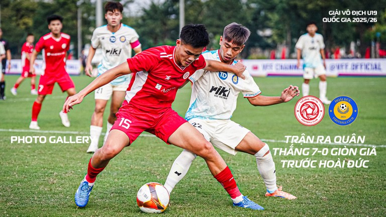 Thư viện: Chiến thắng tưng bừng 7-0 trước Hoài Đức của U19 Thể Công - Viettel I