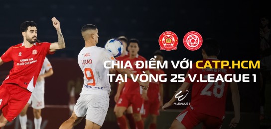 Cuộc đua Á quân sẽ được quyết định ở vòng hạ màn với Thể Công - Viettel