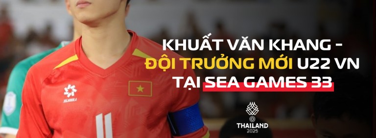 Tự hào Thể Công: Khuất Văn Khang là đội trưởng tuyển U22 Việt Nam tại SEA Games 33