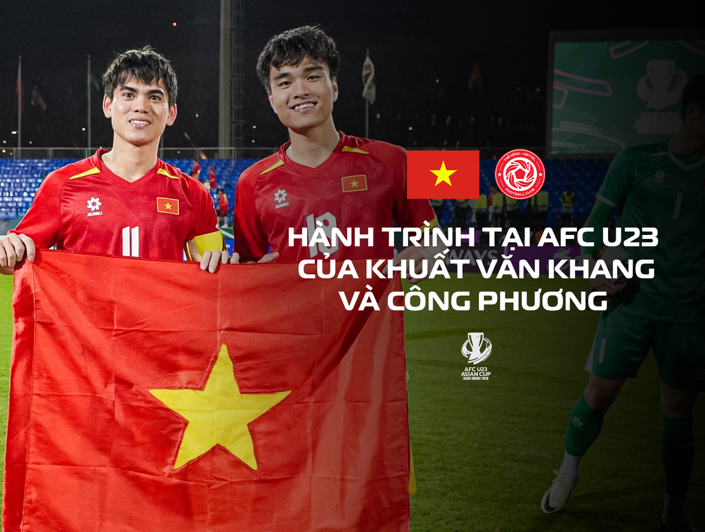 Hành trình đáng nhớ của Khuất Văn Khang và Công Phương tại giải vô địch U23 châu Á 2026!