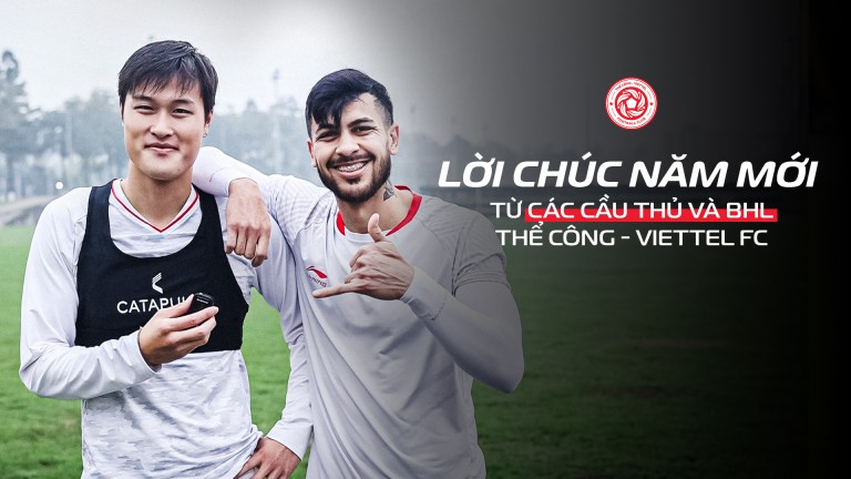 Lời chúc năm mới của tập thể BHL và cầu thủ Thể Công - Viettel FC
