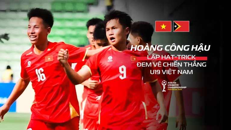 Hat-trick không tưởng! Hoàng Công Hậu tỏa sáng rực rỡ giúp U19 Việt Nam đại thắng