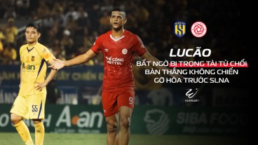 Bàn thắng của Lucão bất ngờ bị trọng tài từ chối sau khi kiểm tra VAR