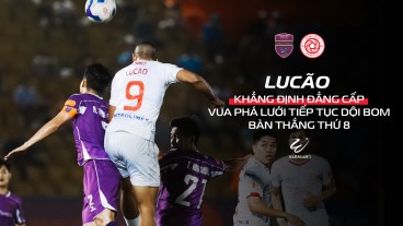 Lucão thể hiện đẳng cấp Vua Phá Lưới - tiếp tục "dội bom" bằng không chiến