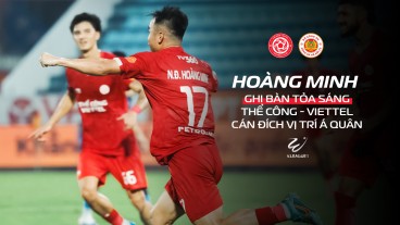 Hoàng Minh nổ súng hạ gục CAHN, đưa Thể Công - Viettel cán đích Á quân V.League 2025/26